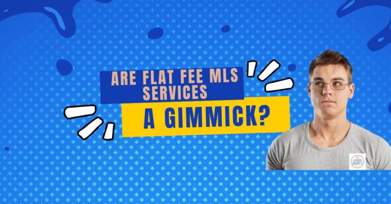 Are Flat Fee MLS Services A Gimmick?